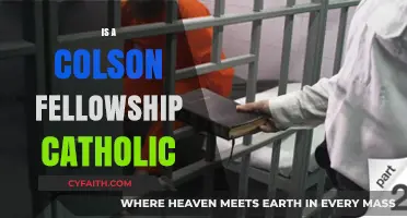 Is the Colson Fellowship Catholic? Exploring Its Faith-Based Roots