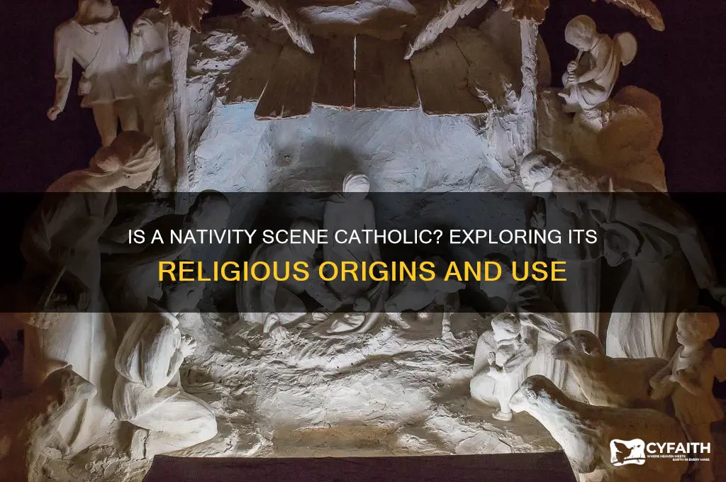 is a nativity scene catholic