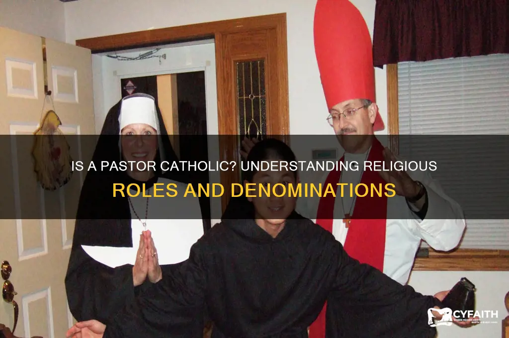 is a pastor catholic