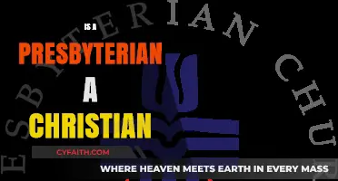 Are Presbyterians Christians? Exploring Faith, Doctrine, and Beliefs