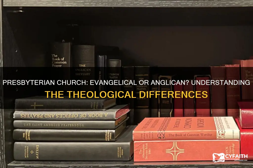 is a presbyterian church evangelical or anglican
