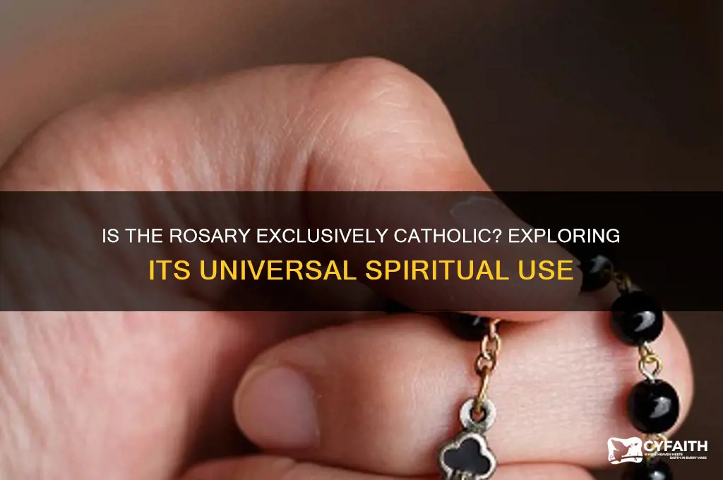 is a rosary catholic only