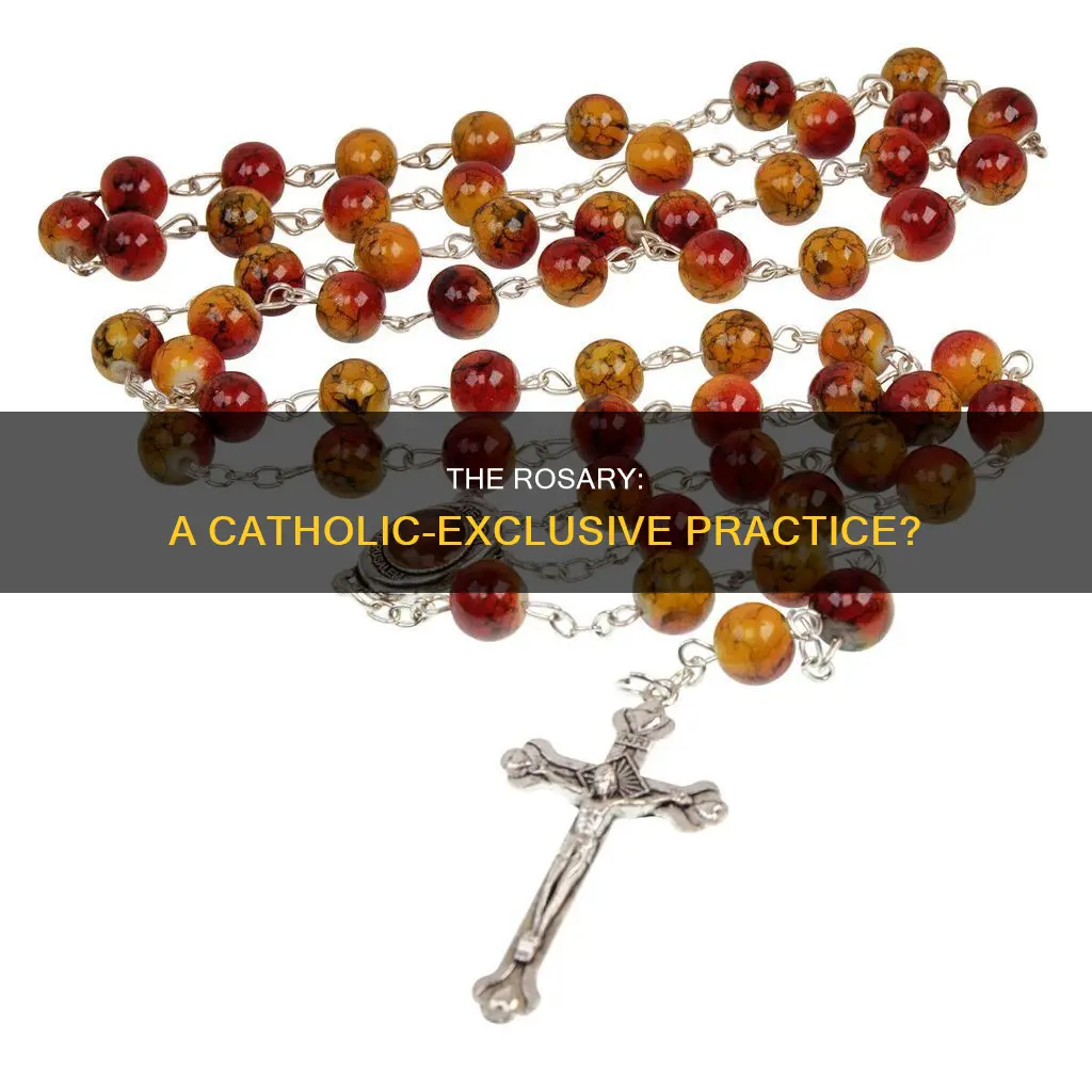 is a rosary for catholics only