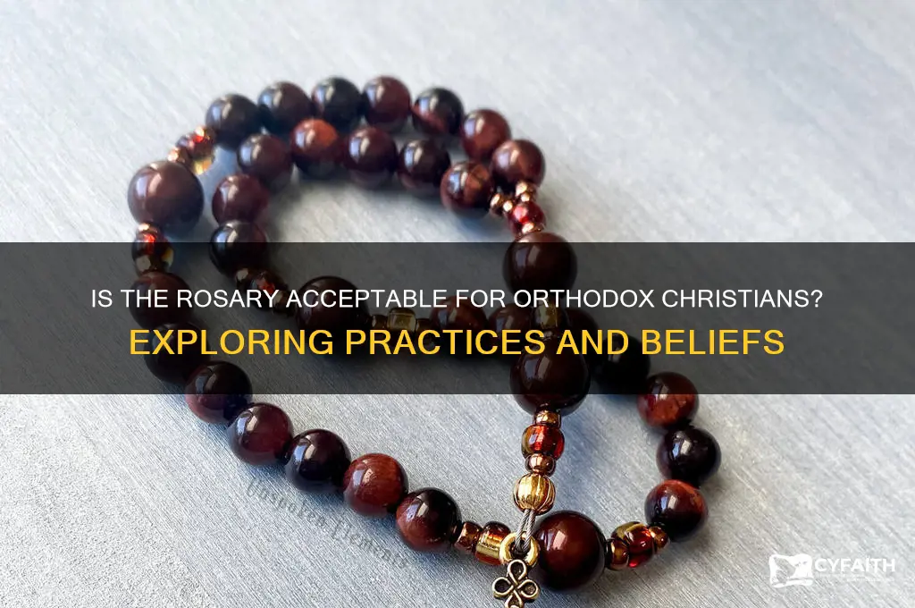 is a rosary ok for orthodox christians