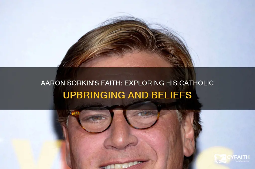 is aaron sorkin catholic