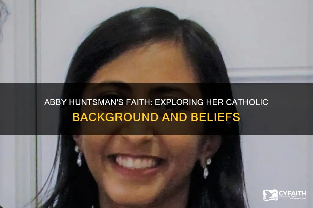 is abby huntsman catholic