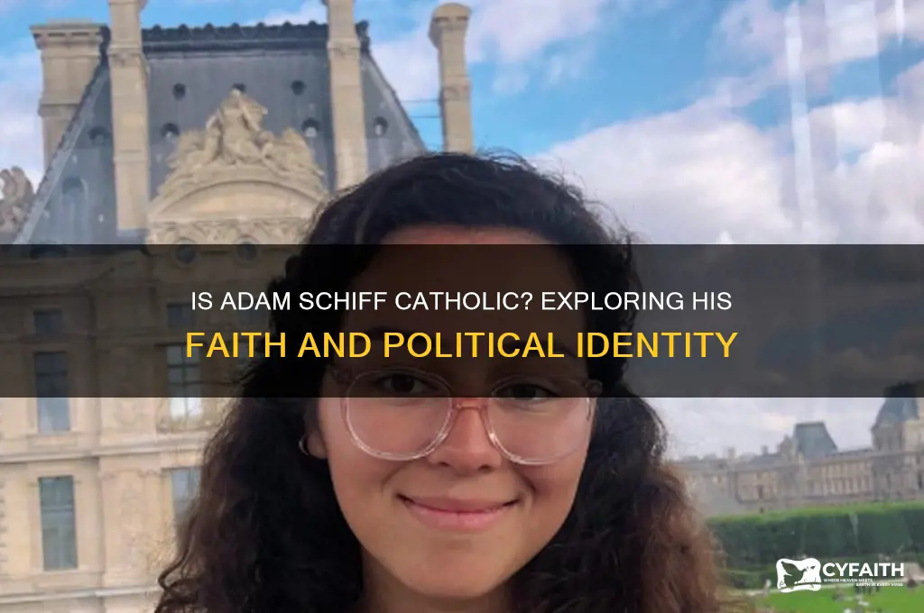 is adam schiff a catholic