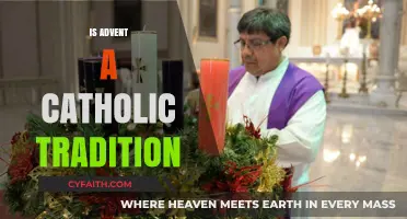 Is Advent Exclusively Catholic? Exploring Its Historical and Religious Roots