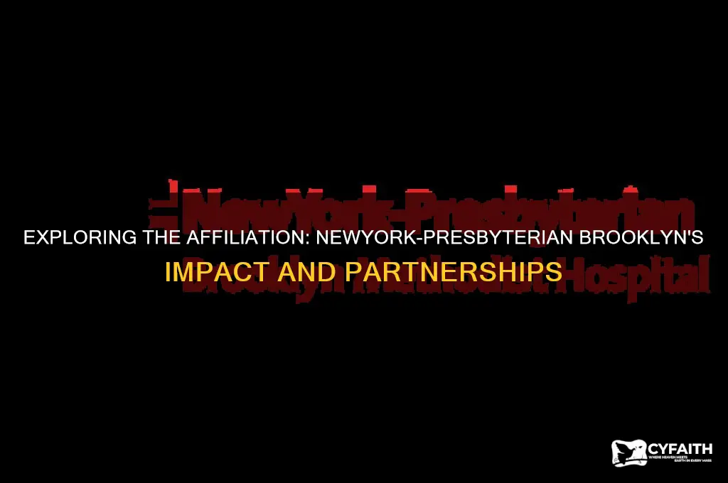 is affiliated with newyork-presbyterian brooklyn