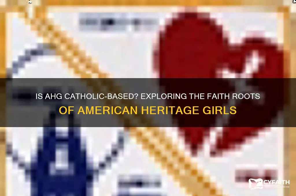 is ahg catholic based