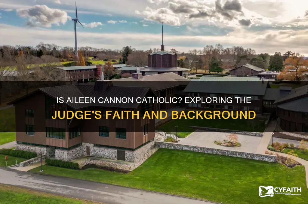 is aileen cannon catholic