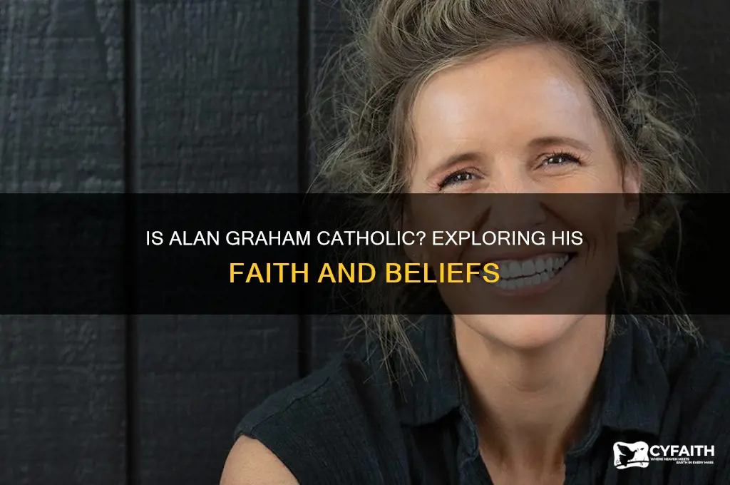 is alan graham catholic
