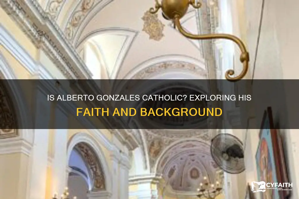 is alberto gonzales catholic