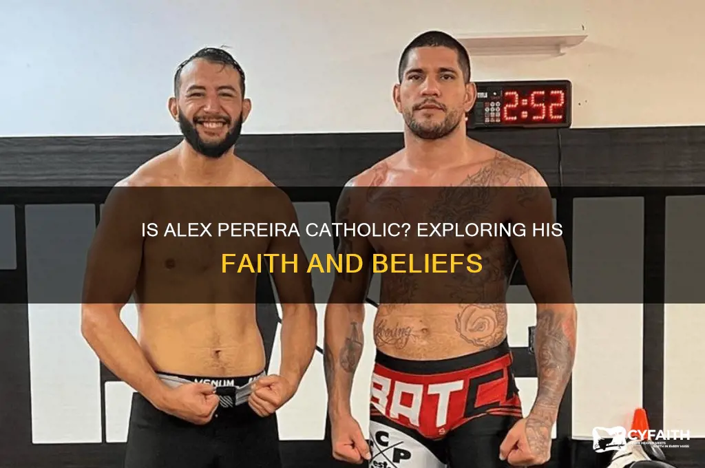is alex pereira catholic