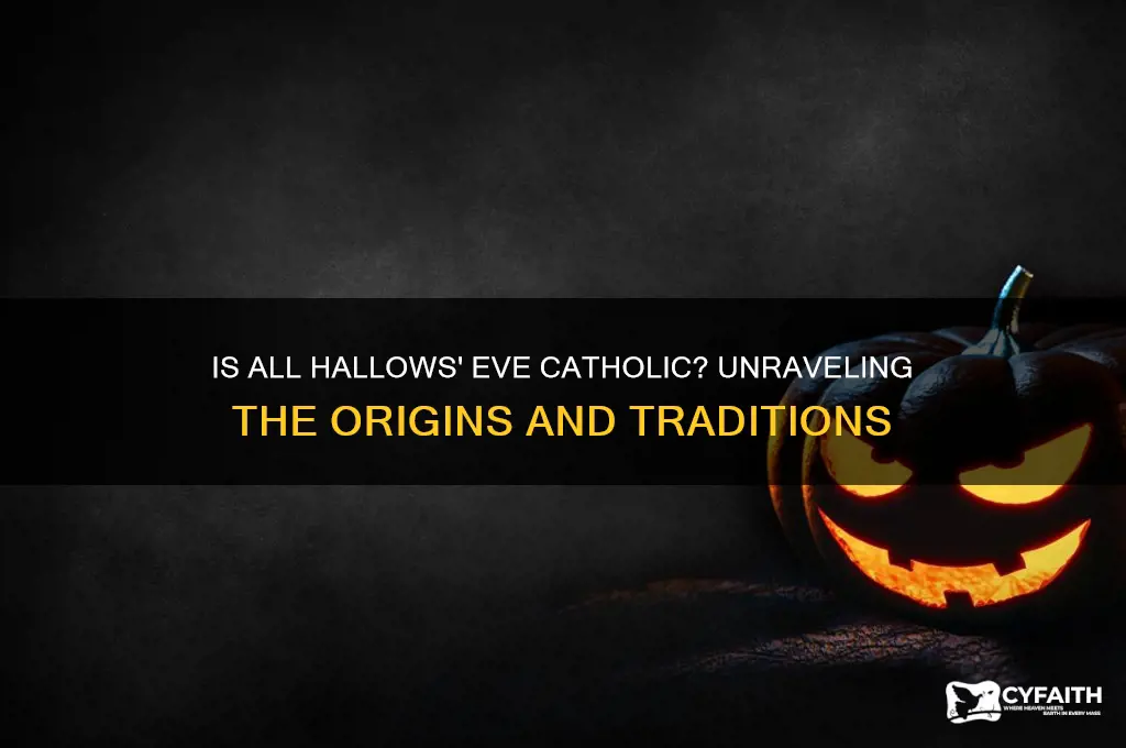 is all hallows eve catholic
