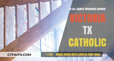 Is All Saints Orthodox Church in Victoria, TX Catholic?