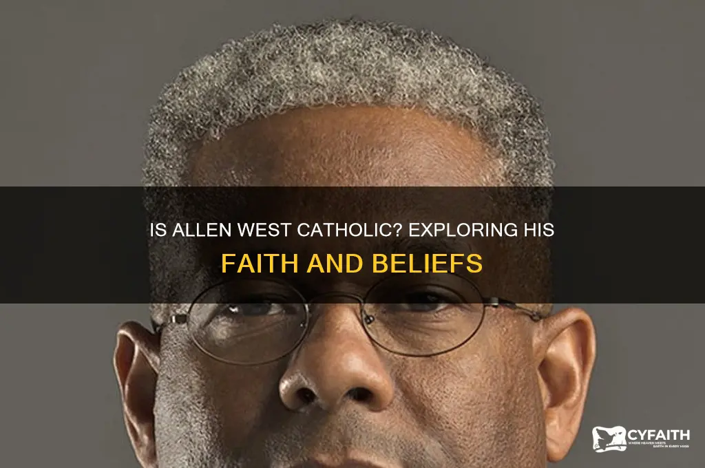 is allen west catholic