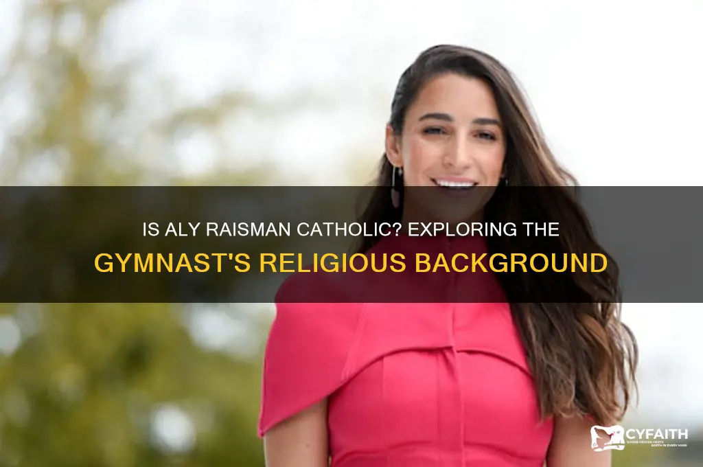 is aly raisman catholic