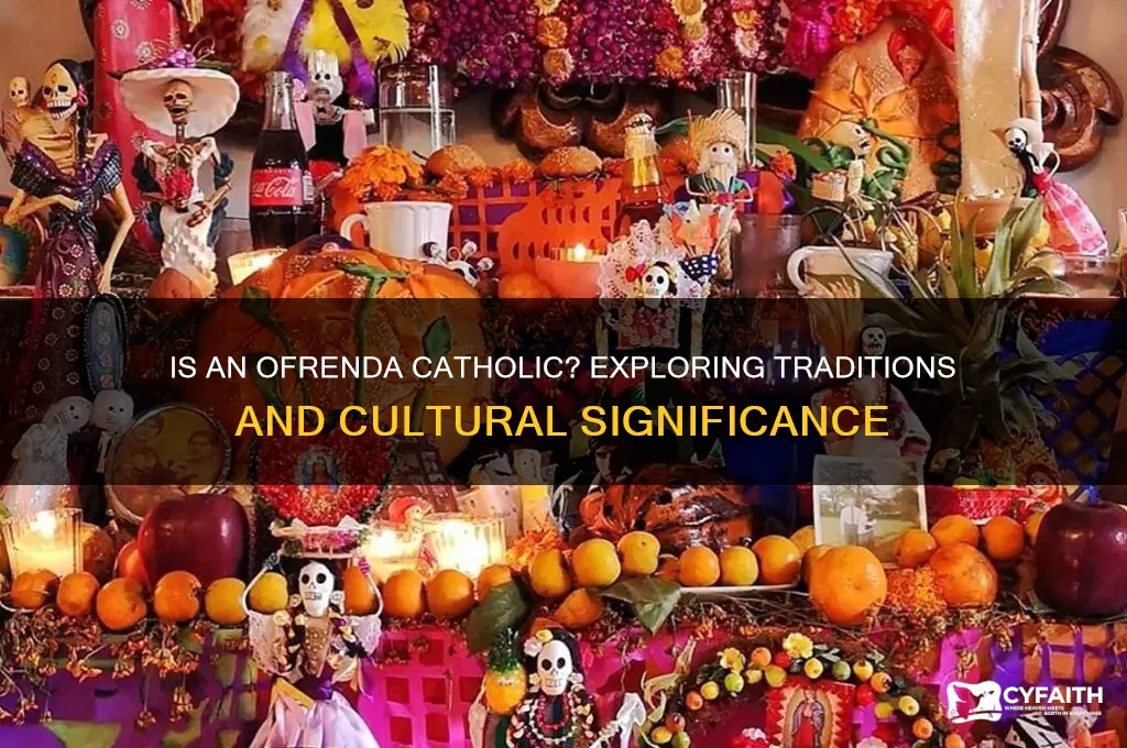 is an ofrenda catholic