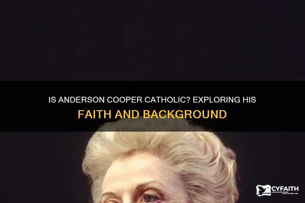 is anderson cooper catholic