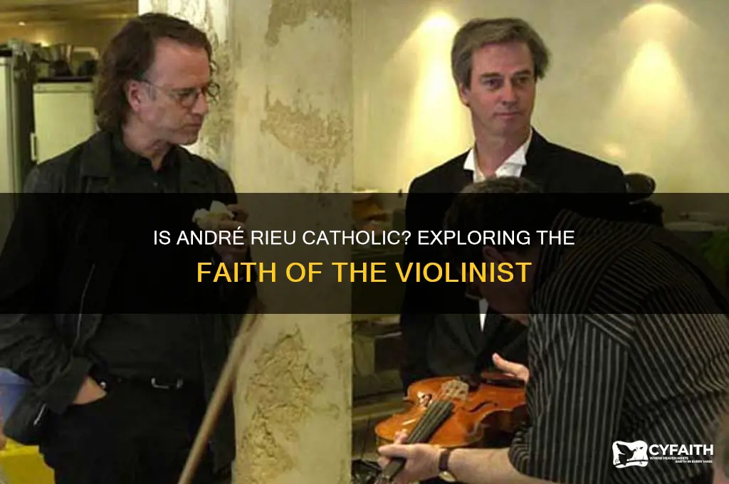 is andre rieu catholic