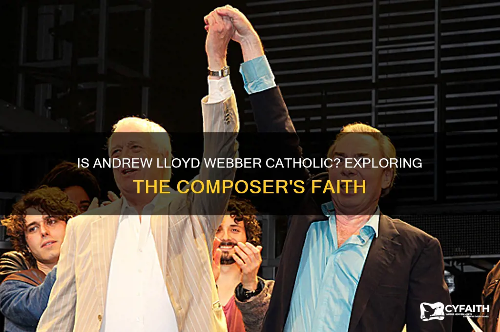 is andrew lloyd webber catholic