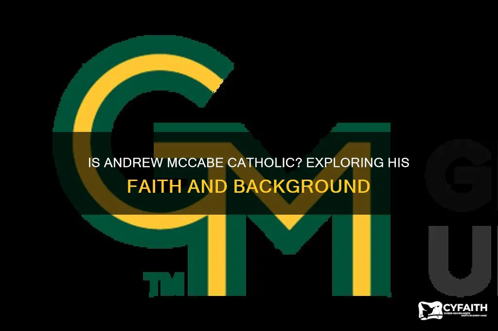 is andrew mccabe catholic