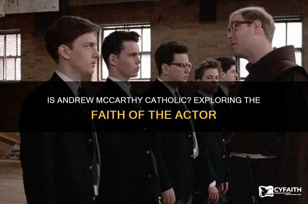 is andrew mccarthy catholic