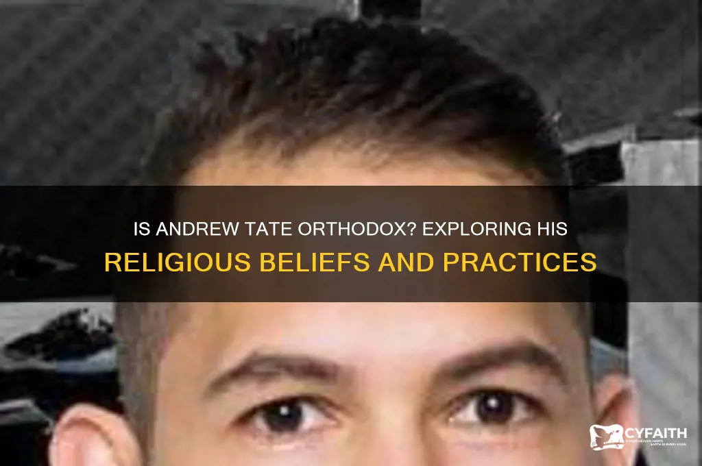 is andrew tate orthodox