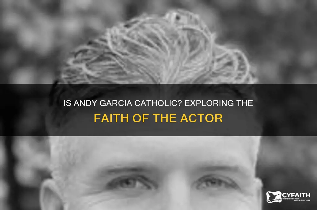 is andy garcia catholic