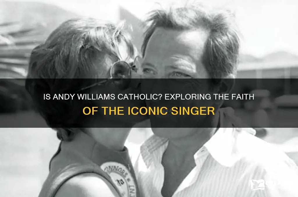 is andy williams catholic
