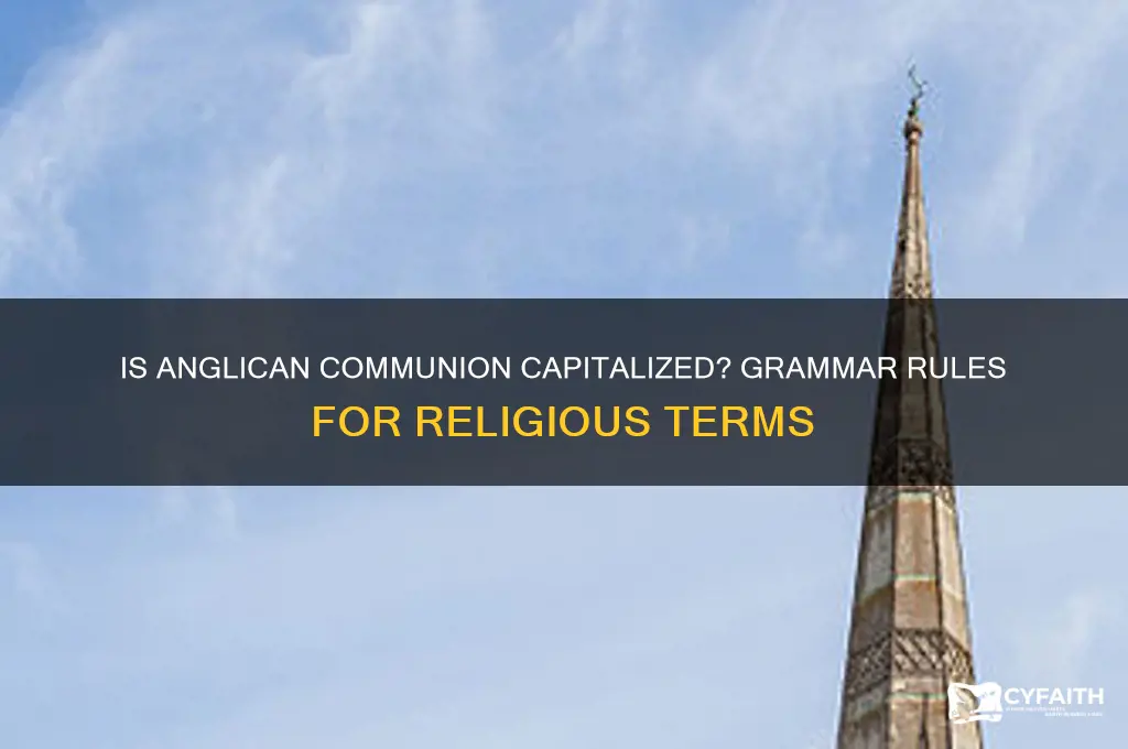 is anglican communion capitalized