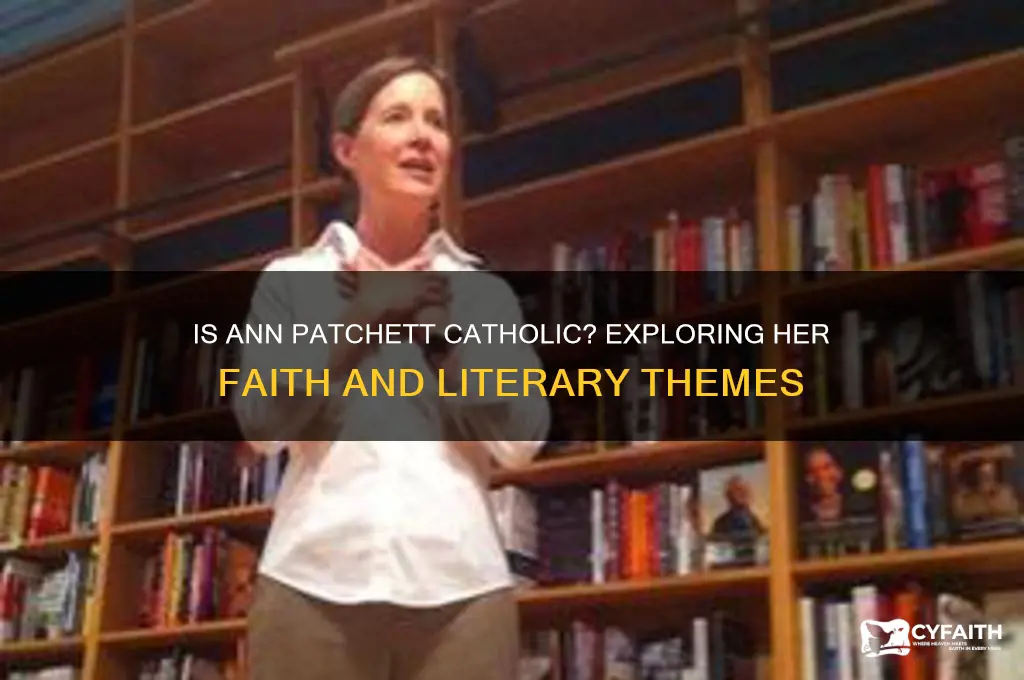 is ann patchett catholic