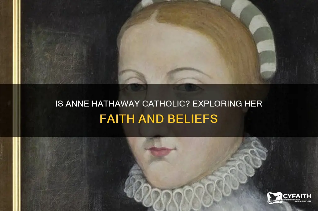 is anne hathaway catholic