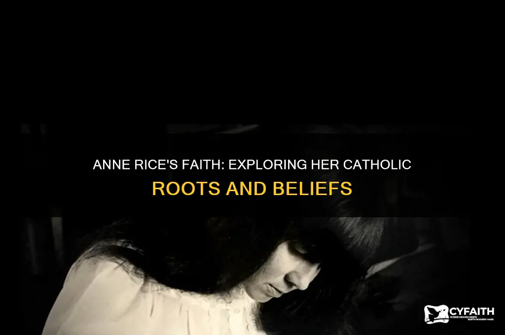 is anne rice a catholic