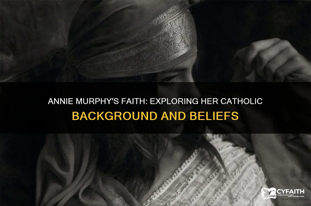 is annie murphy catholic