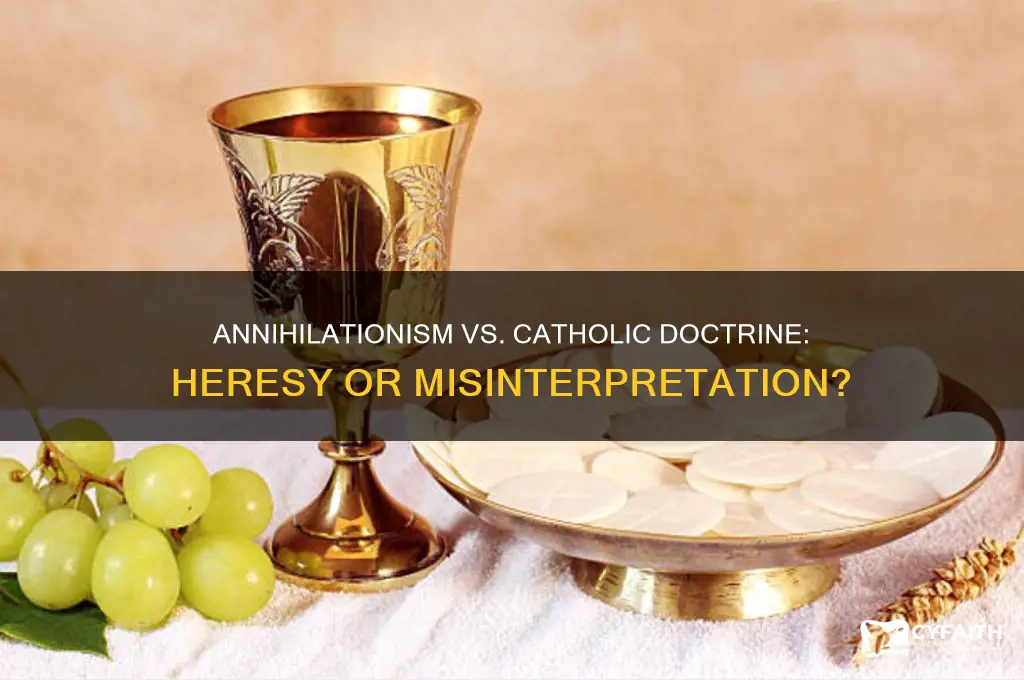 is annihilationism heresy catholic