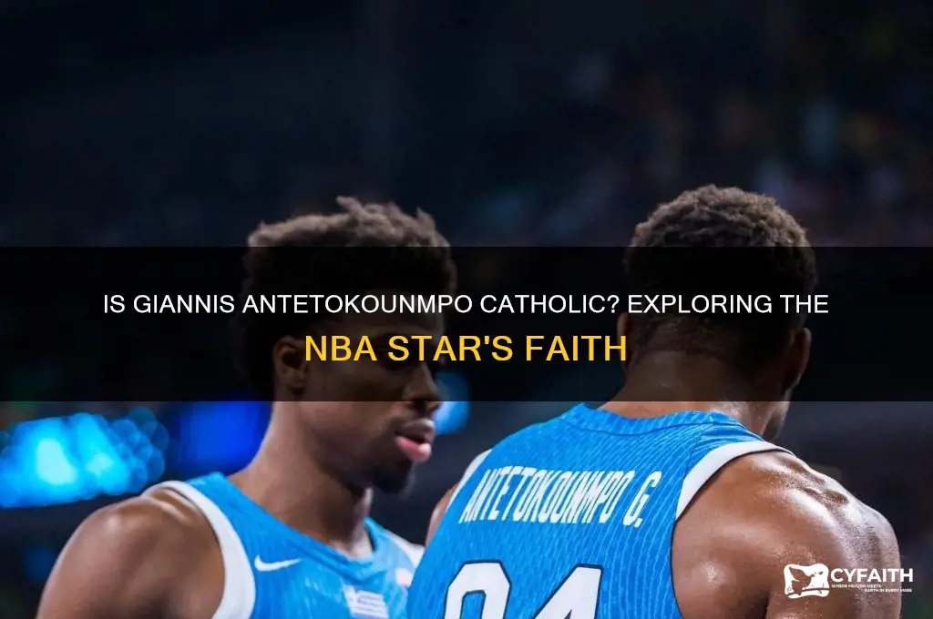 is antetokoumpo catholic