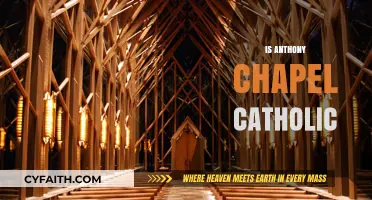 Is Anthony Chapel Catholic? Exploring the Chapel's Religious Affiliation