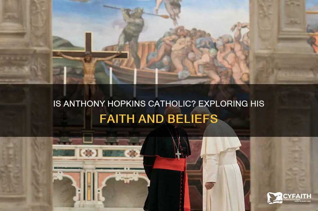is anthony hopkins a catholic