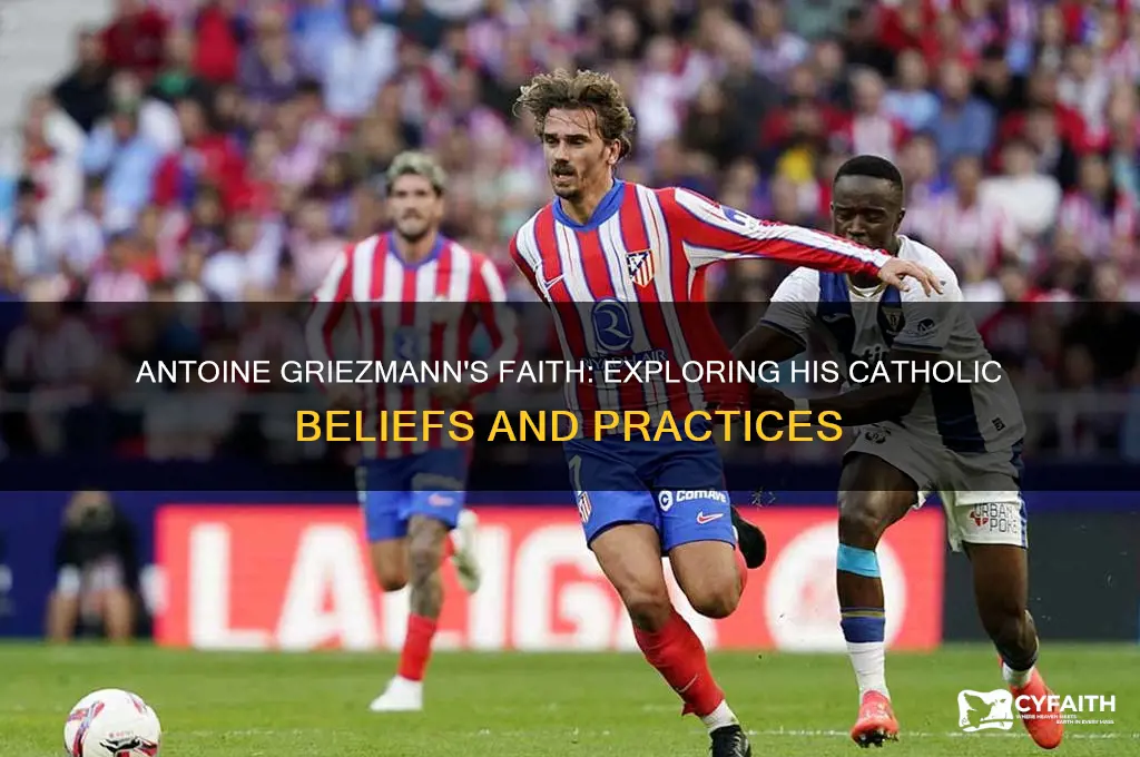 is antoine griezmann catholic
