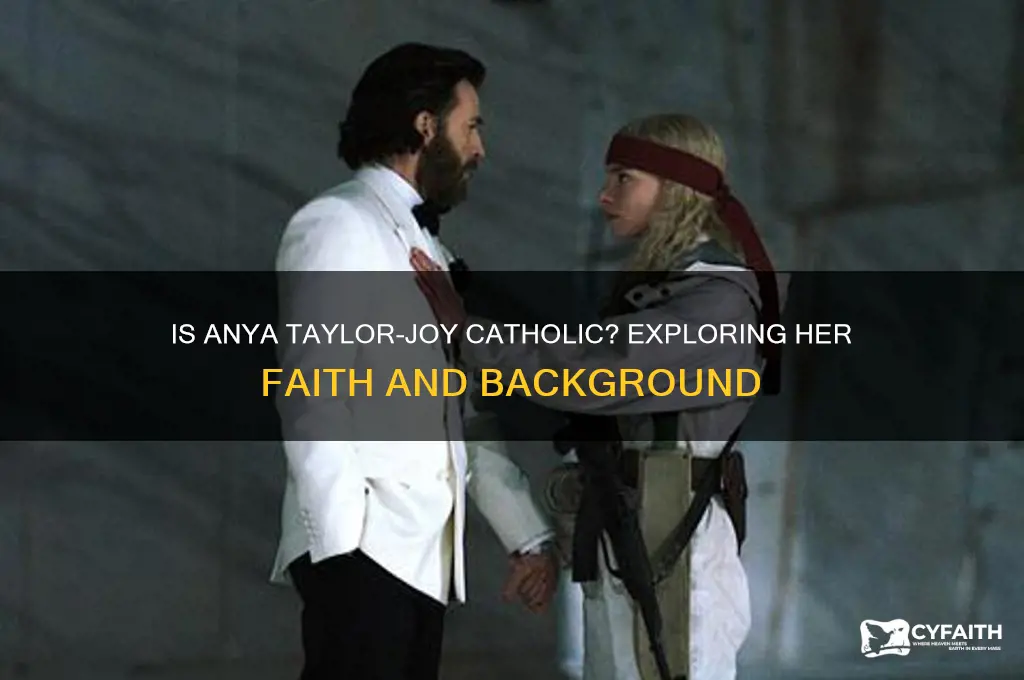 is anya taylor joy catholic