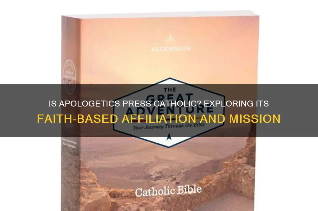 is apologetics press catholic