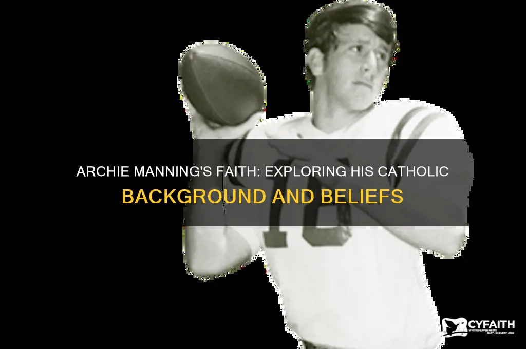 is archie manning catholic