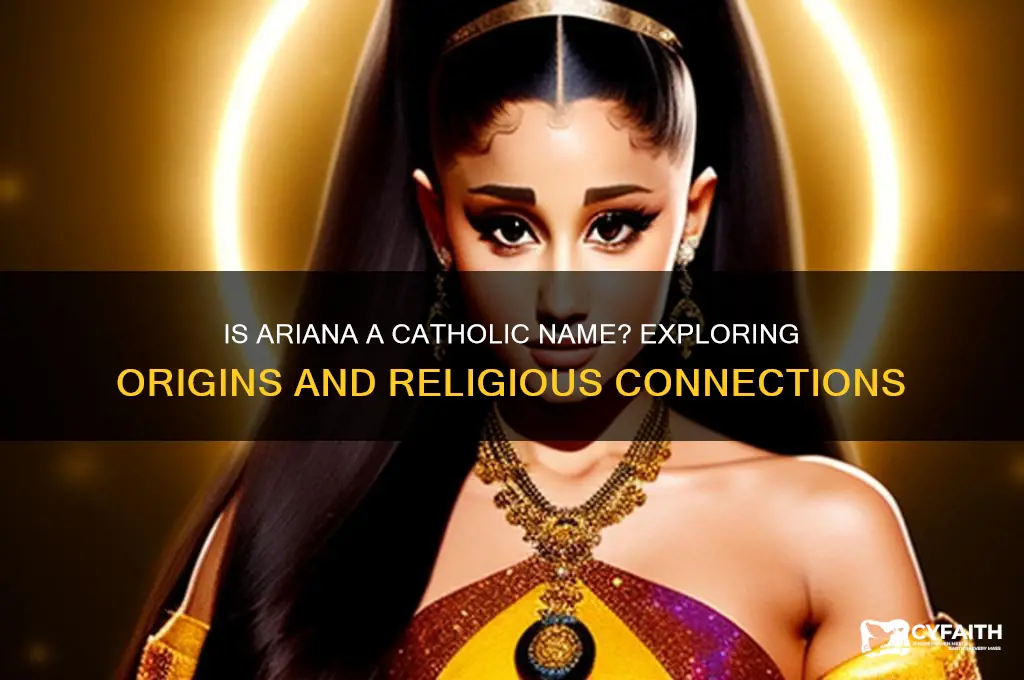 is ariana a catholic name