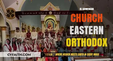 Armenian Church: Eastern Orthodox or Distinct Christian Tradition?