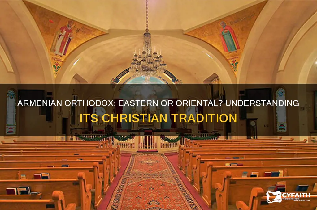 is armenian orthodox eastern or oriental