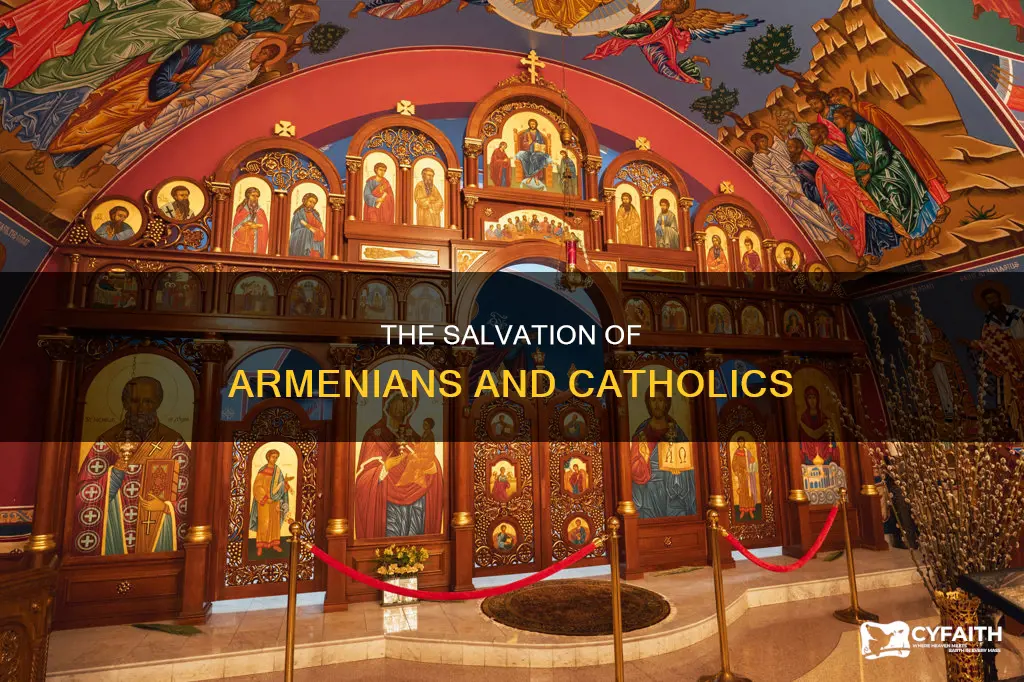 is armenians are saved so are catholics
