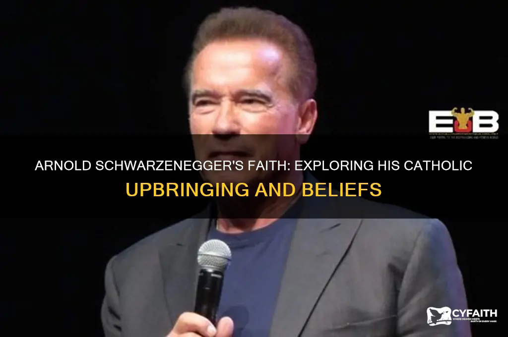 is arnold schwarzenegger a catholic