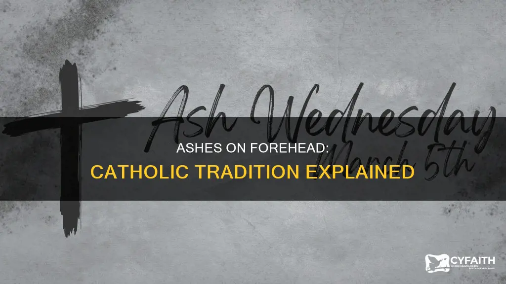 is ashes on firehead a catholic tradition